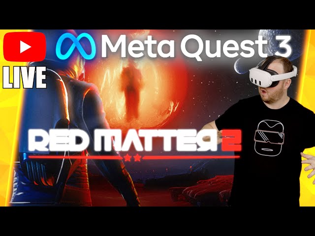RED MATTER 2 mit der META QUEST 3 [Teil 2 - Standalone] LIVESTREAM Meta Quest 3 Games Gameplay