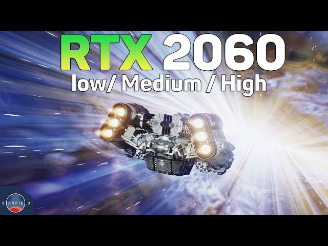 STARFIELD - RTX 2060 Gameplay | 1080p , 1440p Low vs Medium vs High