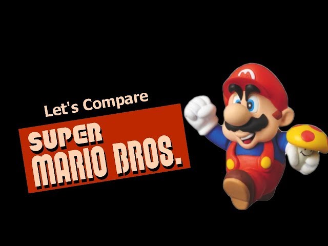 Let's Compare ( Super Mario Bros. )