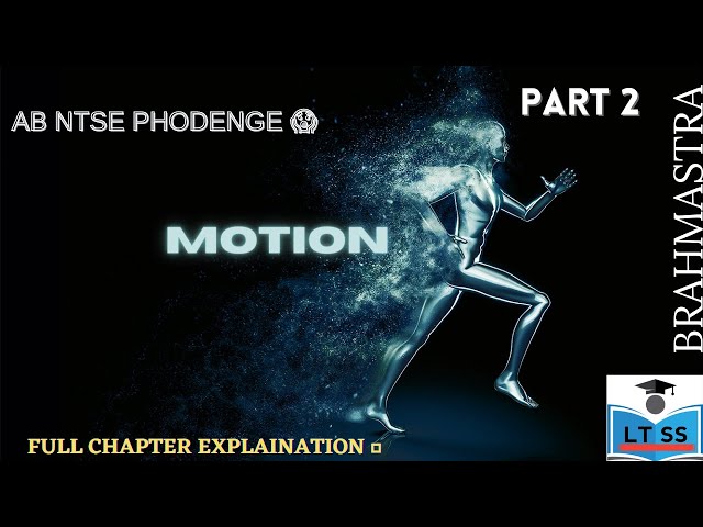 MOTION PART 2 FULL CHAPTER IN ONE SHOT|| #LTSS #NTSE