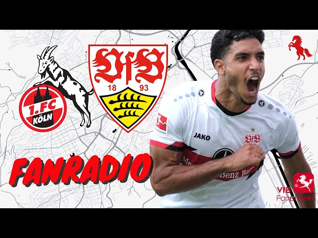 Fanradio: 1. FC Köln gegen VfB Stuttgart