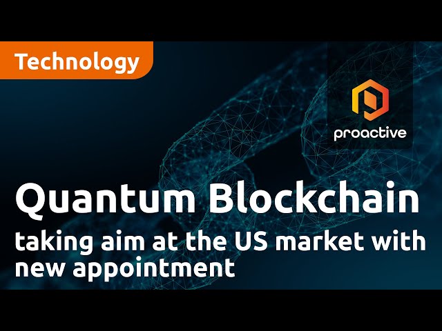 Quantum Blockchain Technologies taking aim at the US market with new appointment