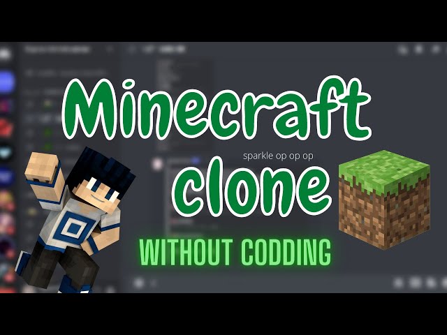 How to make Minecraft clone without coding |
