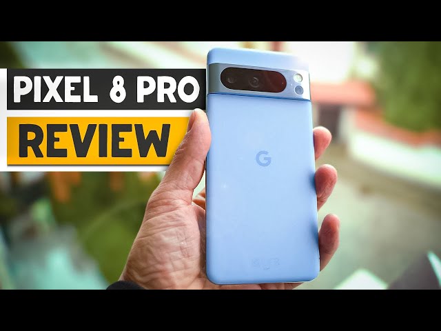 Google Pixel 8 Pro AFTER the Hype: Is it Really THAT Good?