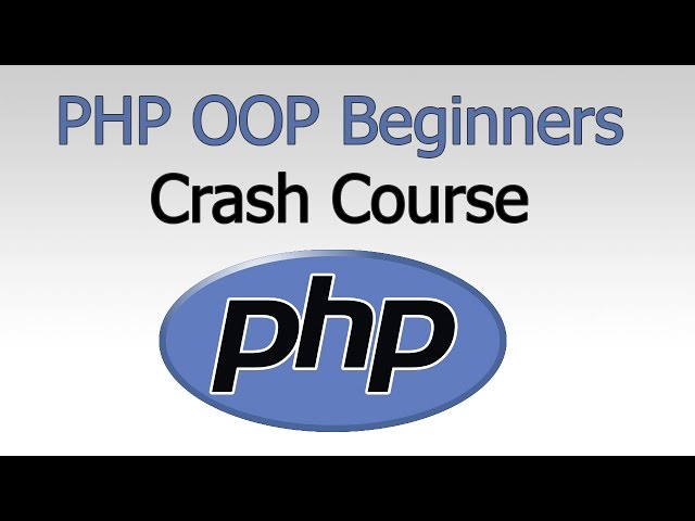 PHP OOP -  Beginners Crash Course