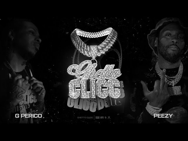 G Perico, Peezy & Steelz - Ghetto Clicc (Official Visualizer)