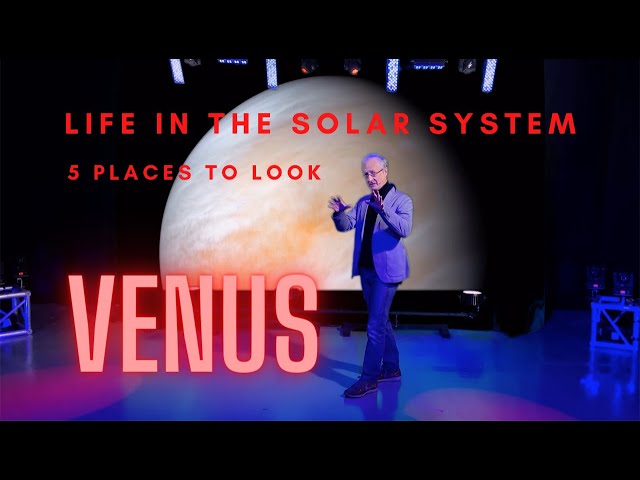 Is there life on Venus? Part 1 of a series on the search for life elsewhere in the solar system