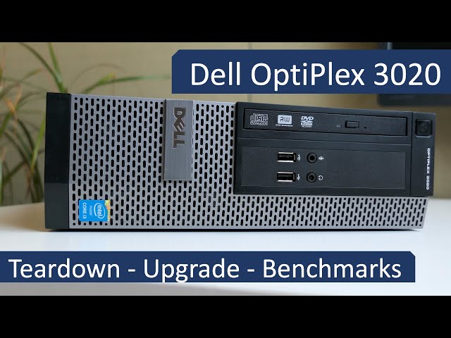 Dell OptiPlex 3020 SFF: Teardown - Upgrade - Benchmarks