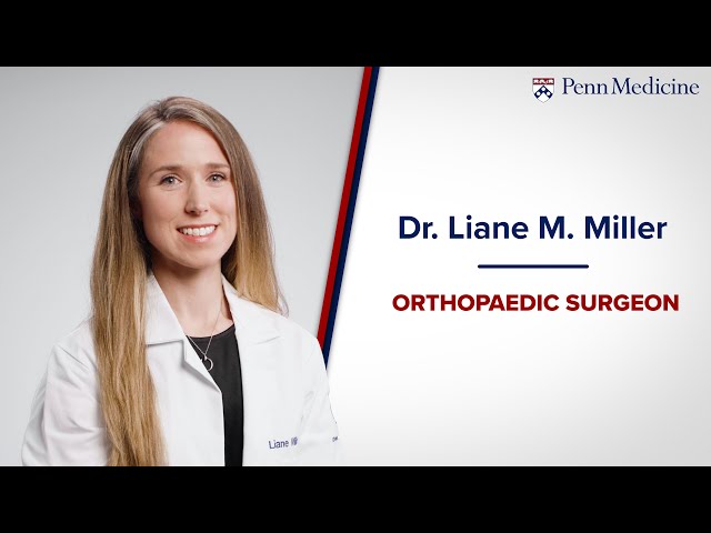 Meet Dr. Liane Miller, Orthopaedic Surgeon