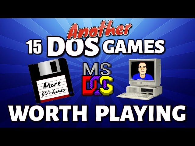 Another 15 DOS Games Still Worth Playing (MS-DOS)