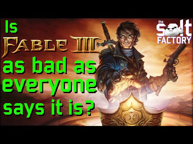 Is Fable 3 as bad as everyone says it is? - A look at Lionhead's failures