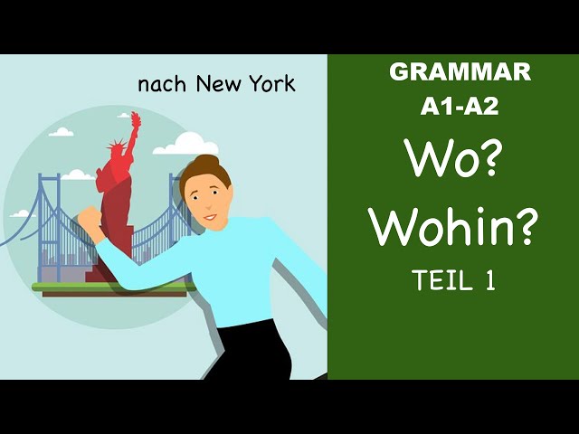 Learn German | German Grammar |  Wo? oder Wohin? | Part 1 | A1 | A2