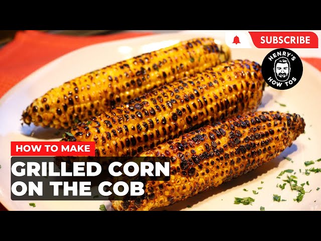 How To Make Grilled Corn on the Cob | Ep 603