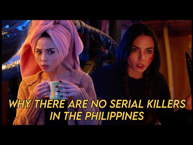 Why there are no serial killers in the Philippines