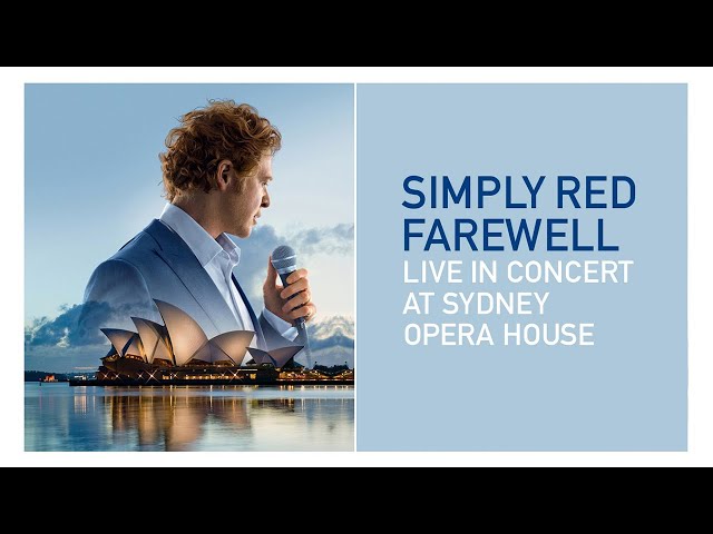 Simply Red - Enough (Live at Sydney Opera House)
