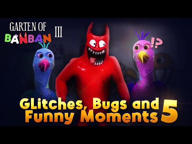 Garten of Banban 3 - Glitches, Bugs and Funny Moments 5
