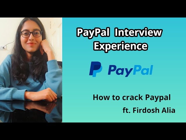 PayPal Interview Experience | How to crack PayPal