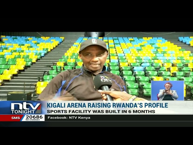 Kigali Arena raising Rwanda’s profile