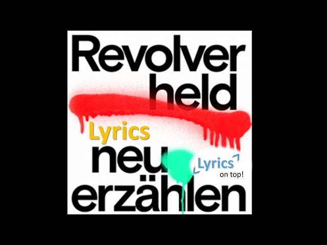 Revolverheld - Neu erzählen (Lyrics) | Lyrics on top!
