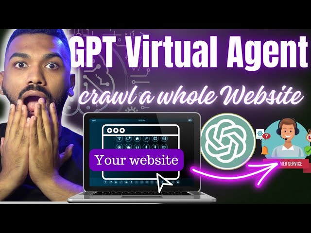 🌐🤖 Unbelievable AI Hack! GPT Website Crawler to a Genius GPT Virtual Agent- See How!