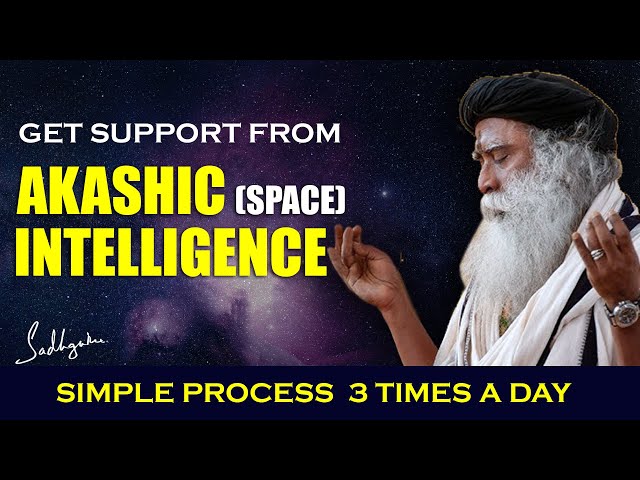 Tapping Into The Akashic (Space) Intelligence | Simple Process 3 Times A Day | Sadhguru