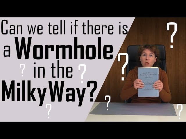 Can we tell if there's a wormhole in the Milky Way?