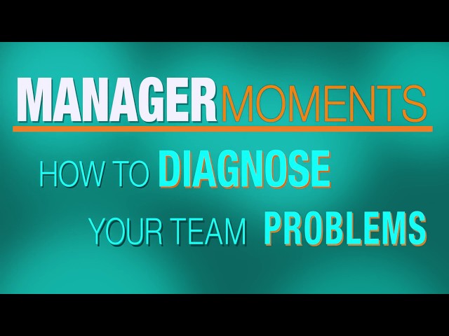 How To Diagnose Team Problems