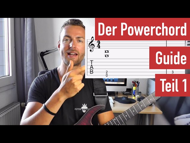 Der Powerchord-Guide - Alles was du als E-Gitarren-Anfänger dazu wissen solltest Teil 1