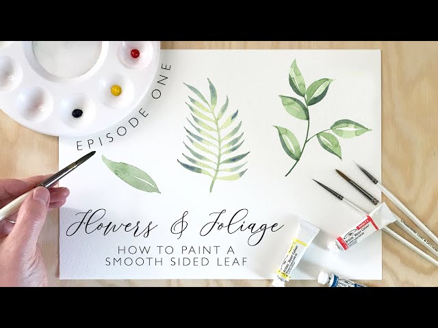 How to paint smooth sided watercolour leaves