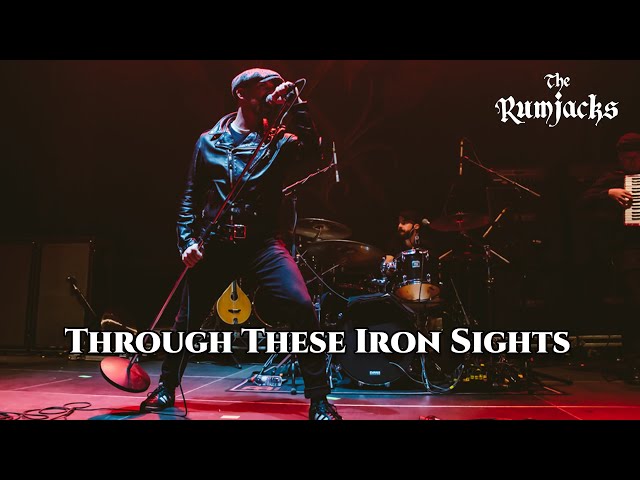 The Rumjacks - Through These Iron Sights [Live in Amsterdam]