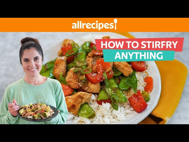 How to Make Perfect Stir Fry | You Can Cook That | Allrecipes