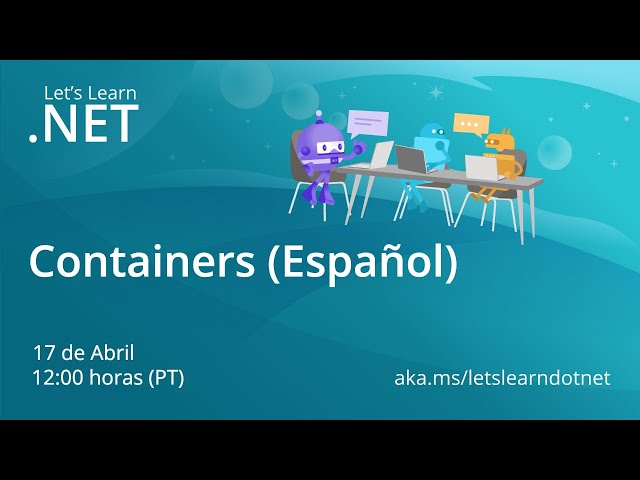 Let's Learn .NET: Containers (Spanish)