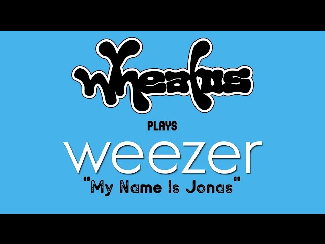 My Name Is Jonas (Originally by Weezer)