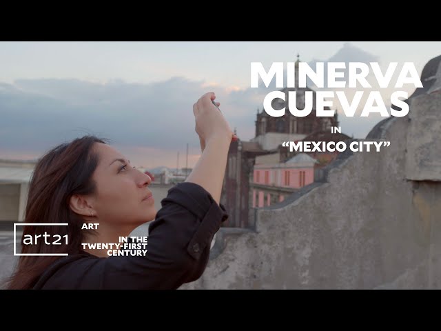 Minerva Cuevas in "Mexico City" - Season 8 | Art21