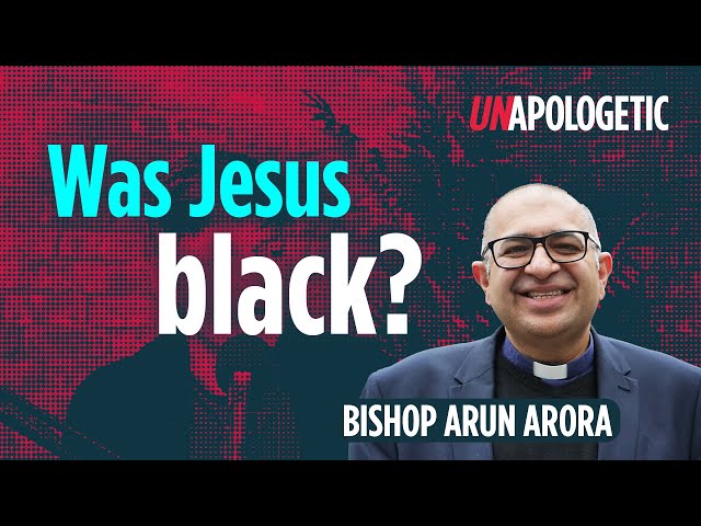 Bishop Arun Arora: Advent, the incarnation and racial justice • Unapologetic 2/3