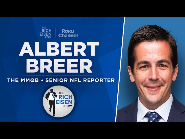 The MMQB’s Albert Breer Talks Falcons, Cowboys, Brady Roast & More with Rich Eisen | Full Interview