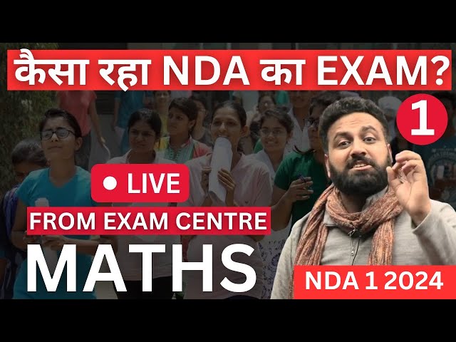 NDA  1 2024 Maths Paper Honest Review - Live From Exam Centre | Learn With Sumit