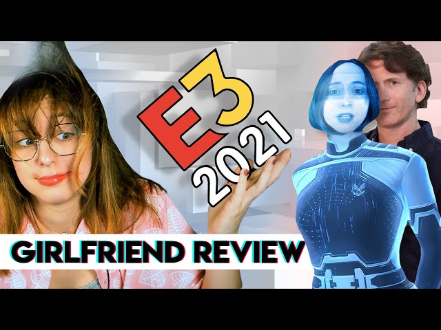 Girlfriend Reviews E3 2021