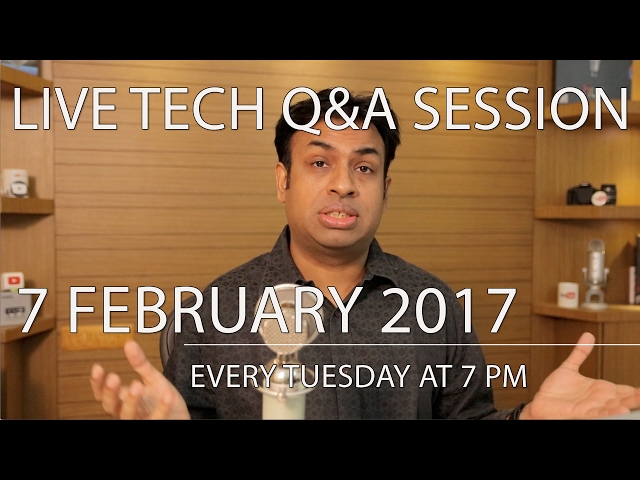 #167 Live Tech Q&A Session - 7 Feb 2017
