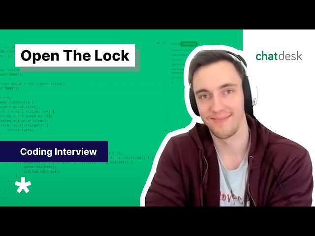 Chatdesk Software Engineering Mock Interview: Open the Lock