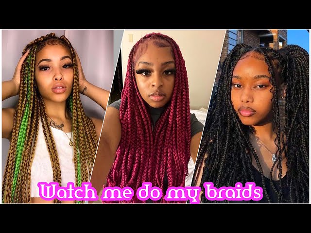 “Watch me do my box braids for the first time”💞💖✌🏽compilation 💅🏼o