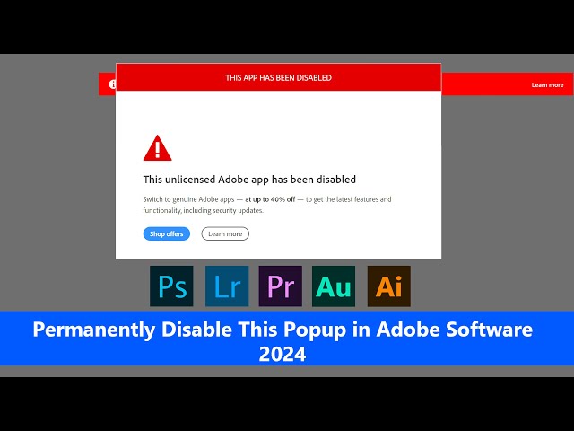 Remove 'THIS APP HAS BEEN DISABLED' Popup Blocker in Adobe Software 2024