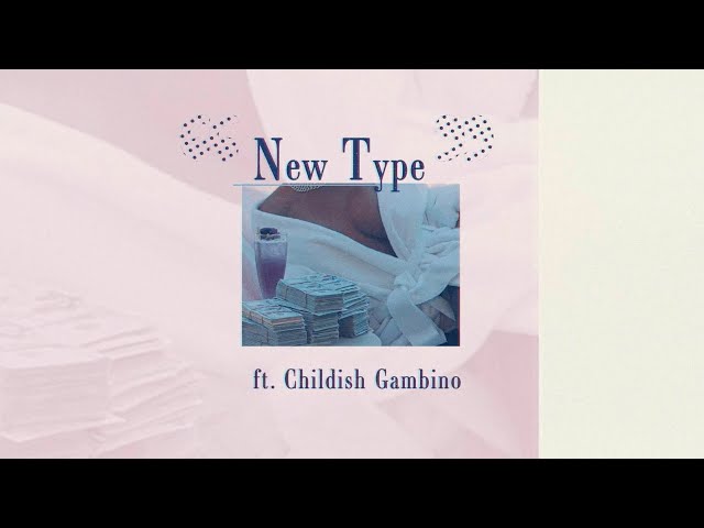 Summer Walker - New Type (ft. Childish Gambino) [Lyric Video]