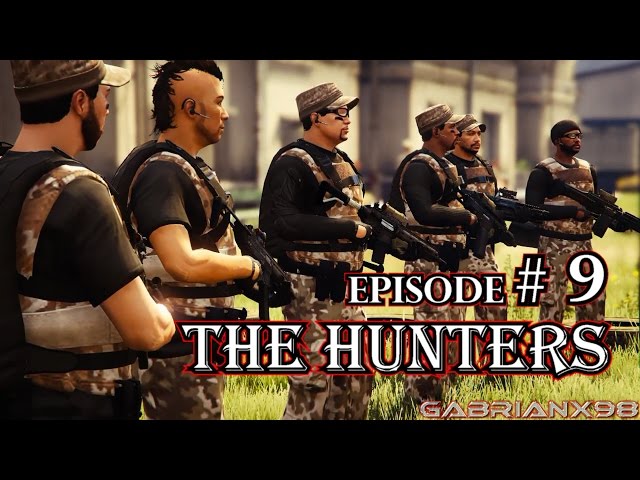 THE HUNTERS | Episode 9 | GTA 5 Machinima