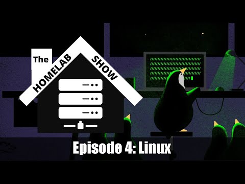 The Homelab Show: Episode 4 Linux