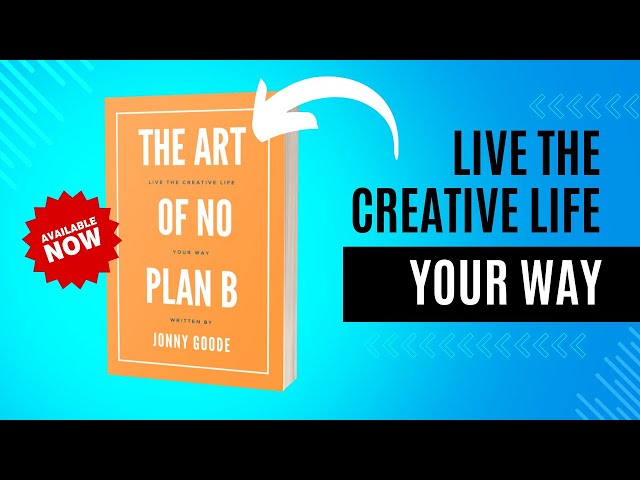 How To Live The Creative Life - YOUR Way! NEW BOOK Out Now!