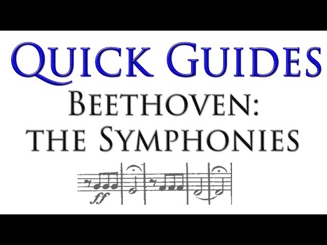 Quick Intro to the Beethoven Symphonies