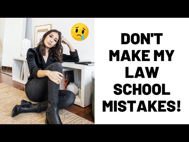What I Wish I Had Known Before Starting Law School | My Law School Mistakes and How to Avoid Them