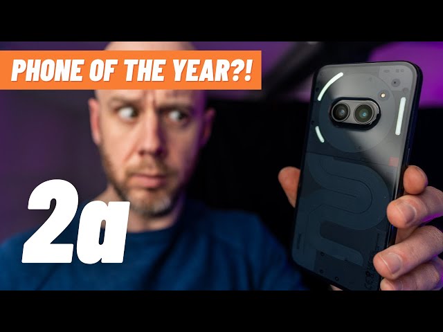 Is it REALLY the phone of the YEAR?! Nothing Phone (2a) Review