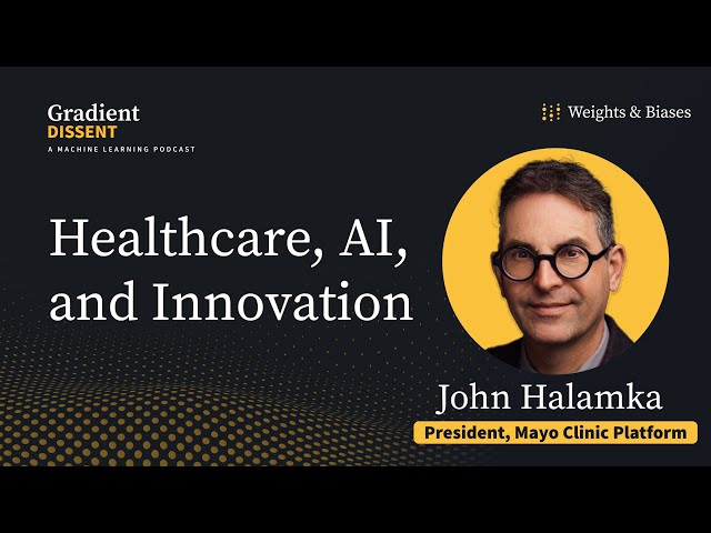 Upgrading Your Health: Navigating AIs Future In Healthcare with John Halamka of Mayo Clinic Platform